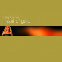 Heart Of Gold - Kelly Llorenna & Hixxy