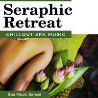 Tranquil Sanctuary - Spa Music Sensei