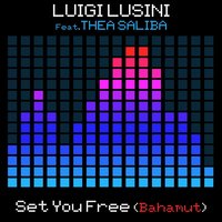 Set You Free (Bahamut) - Luigi Lusini