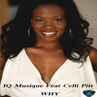 Why - IQ Musique & Celli Pitt