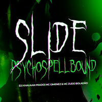 Slide Psychospellbond - Mc Zudo Boladão & DJ KHAUAAN PRADO & Mc Gimenes