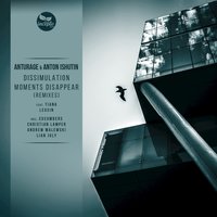 Dissimulation - Anton Ishutin & Anturage & Leusin & Christian Lamper