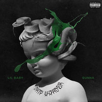Never Recover - Lil Baby & Gunna & Drake