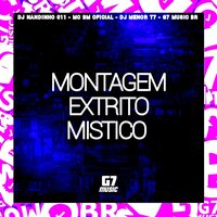 Montagem Extrito Mistico - DJ NANDINHO 011 & Mc BM Oficial & DJ MENOR T7