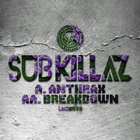 Anthrax - Sub Killaz