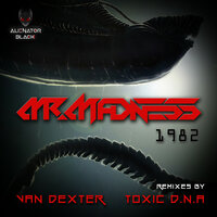 1982 - Mr. Madness & Van Dexter