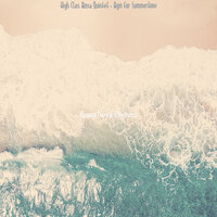 Bubbly Ambience for Summertime - Bossa Nova Rhythms