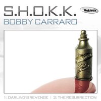 Bobby Carraro - S.H.O.K.K.