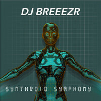 Artificial Adrenaline - DJ Breeezr