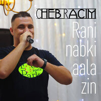 Fel Bihar - Cheb Racim