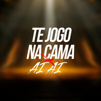 Te Jogo na Cama X Ai Ai - MC DAY SEXY & DJ Christian Vibe