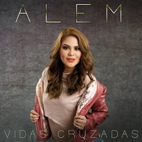 La Vida Que Viene - Alem