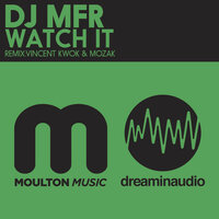 Watch It - DJ MFR