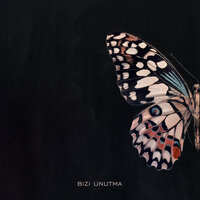 Bizi Unutma - Anıl Bektaş
