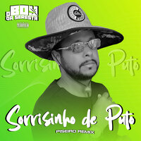 Sorrisinho de Puto - Piseiro Remix - O Boy da Seresta & NILO