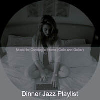 Chilled Ambiance for WFH - Dinner Jazz Playlist