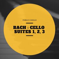 Cello Suite No. 1 In G major, BWV 1007 : IV. Sarabande, Lento - Pablo Casals & Johann Sebastian Bach