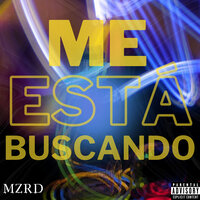 Me Está Buscando - Sergio Saldivar & Omar MR & Ziech Choco