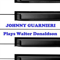 I've Had My Moments - Johnny Guarnieri