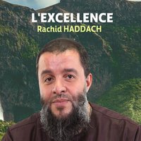 L'excellence, pt. 1 - Rachid Haddach