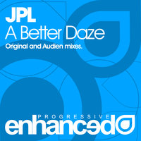 A Better Daze - JPL & Audien
