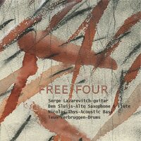 Musica Callada Nº1 - Serge Lazarevitch & Ben Sluijs & Nicolas Thys & Teun Verbruggen