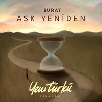Aşk Yeniden - Buray