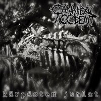 Kärpästen juhlat - Cannibal Accident