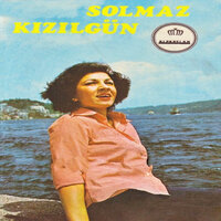 Hıkkıdık Tuttu Beni - Solmaz Kızılgün