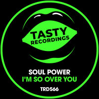 I'm So Over You - Soul Power & Audio Jacker