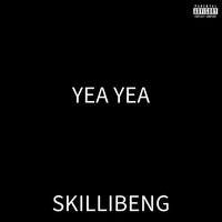 Yea Yea - Skillibeng