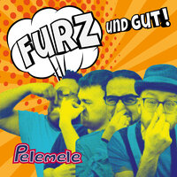 Furz und gut - Pelemele
