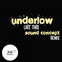 Like This - Underlow