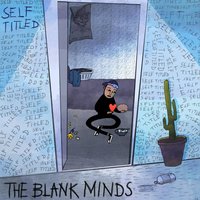 Better off Alone - The Blank Minds