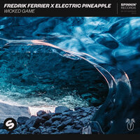 Wicked Game - Fredrik Ferrier & Electric Pineapple
