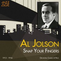 Where Did Robinson Crusoe Go With Friday On a Saturday Night - Al Jolson & Charles A. Prince Orchestra