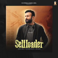Selfloader - Anmol Deol & Davinder Rauke & Iris Music