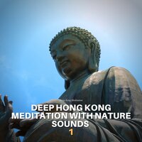 Wanderer (Nature Sounds) - Hong Kong Meditation