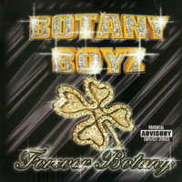 Forever Botany - Botany Boyz & Jolivette & Billy Cook