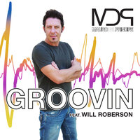 Groovin - Mauro Del Principe & Will Roberson