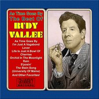 I'm Just a Vagabond Lover - Rudy Vallee