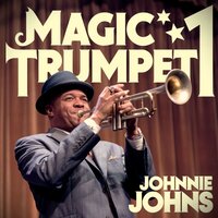 Magic Trumpet 13 - Johnnie Johns