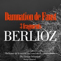 Damnation de Faust - 2- Ballet des Sylphes - Orchestre De La Société Des Concerts Du Conservatoire & Гектор Берлиоз