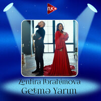 Getmə Yarım - Zenfira İbrahimova