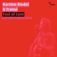 That Thou Hast Her (Sonnet 42) - Karsten Riedel & Franui & Karsten Riedel & Franui & Franui & Karsten Riedel & Karsten Riedel, Franui & William Shakespeare