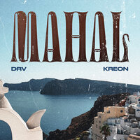 Mahal - Drv & Kreon