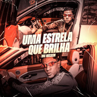 Uma Estrela Que Brilha - MC Hussein