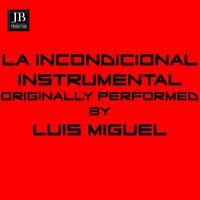 La Incondicional - Extra Latino