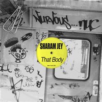 That Body - Sharam Jey