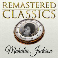 The Rosary - Mahalia Jackson